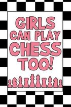 Girls Can Play Chess Too