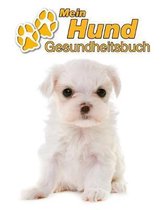 Mein Hund Gesundheitsbuch