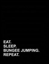 Eat Sleep Bungee Jumping Repeat