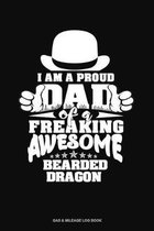 I Am A Proud Dad Of A Freaking Awesome Bearded Dragon