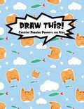 Kiddo Prompt- Draw This!