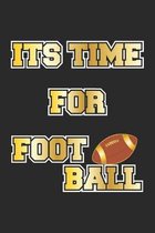 Its Time for Football