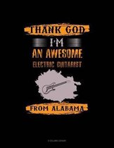 Thank God I'm An Awesome Electrical Guitarist From Alabama