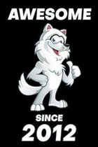 Awesome Since 2012