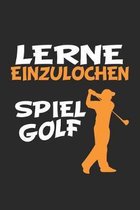 Lerne einzulochen. Spiel Golf