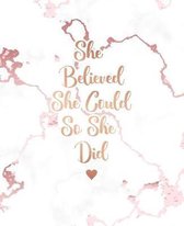 She Believed She Could So She Did