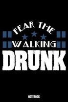 Fear The Walking Drunk Notebook