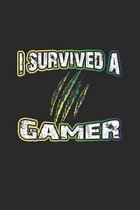 I survived a Gamer