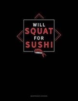 Will Squat For Sushi