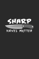 Sharp knives matter