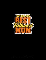 World's Best Tattooed Mum