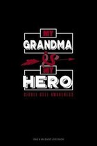 My Grandma is My Hero - Sickle Cell Awareness