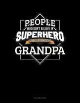 People Who Don't Believe In Superheroes Just Need To Meet This Grandpa