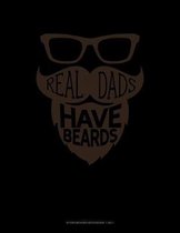 Real Dads Have Beards: Storyboard Notebook 1.85