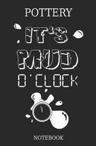 Pottery It's Mud O`Clock Notebook