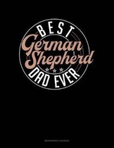 Best German Shepherd Dad Ever