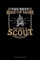 The Best Kind Of Mom Raises A Scout