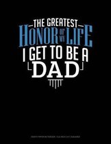The Greatest Honor of My Life - I Get to Be a Dad