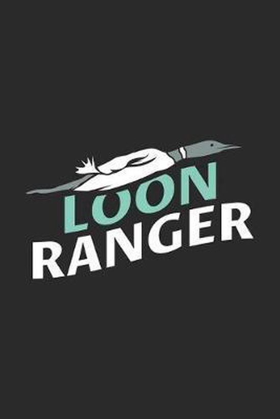 Loon Ranger Funny Notebooks 9781689048897 Boeken