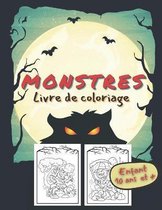 MONSTRES Livre de Coloriage Enfants 10 ans et +: Grand format - 30 dessins de monstres