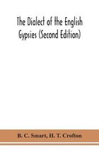 The dialect of the English gypsies (Second Edition)