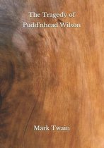 The Tragedy of Pudd'nhead Wilson