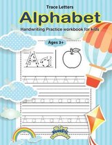 Trace Letters: Trace Letters Alphabet Handwriting Practice workbook for kids Ages 3+