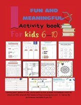 Fun and meaningful Activity book for Kids 6-10