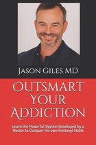 Outsmart Your Addiction