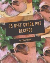 75 Beef Crock Pot Recipes