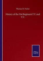 History of the 51st Regiment P.V. and V.V.