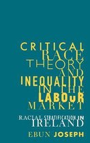 Critical Race Theory & Inequality Labour