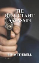 The Reluctant Assassin