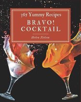 Bravo! 365 Yummy Cocktail Recipes