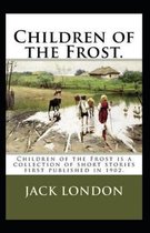 Children of the Frost Action, Novel (Annotated)