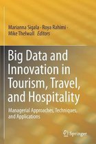 Big Data and Innovation in Tourism Travel and Hospitality