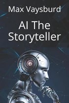 AI The Storyteller