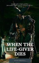 When the Life-Giver Dies