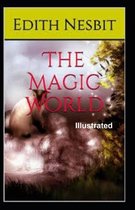 The Magic World Illustrated