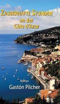 Zauberhafte Stunden an der Cote d'Azur