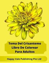 Tema Del Crisantemo Libro De Colorear Para Adultos