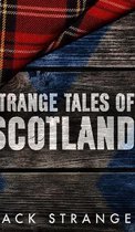 Strange Tales of Scotland