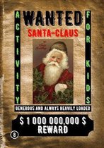 Wanted Santa Claus