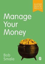 Manage Your Money Super Quick Skills