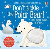 DON’T TICKLE Touchy Feely Sound Books- Don't Tickle the Polar Bear!