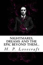 Nightmares, dreams and the epic beyond them...