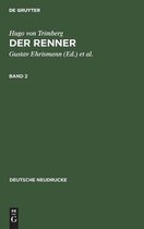 Deutsche Neudrucke- Hugo Von Trimberg: Der Renner. Band 2