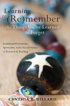 Learning to (Re)member the Things We've Learned to Forget