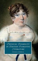 Cambridge Studies in RomanticismSeries Number 130- Physical Disability in British Romantic Literature
