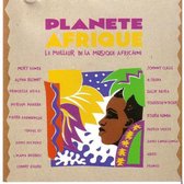 Planete Afrique The Best Of African Music